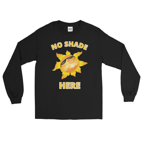 NO SHADE Long Sleeve Shirt
