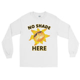 NO SHADE Long Sleeve Shirt