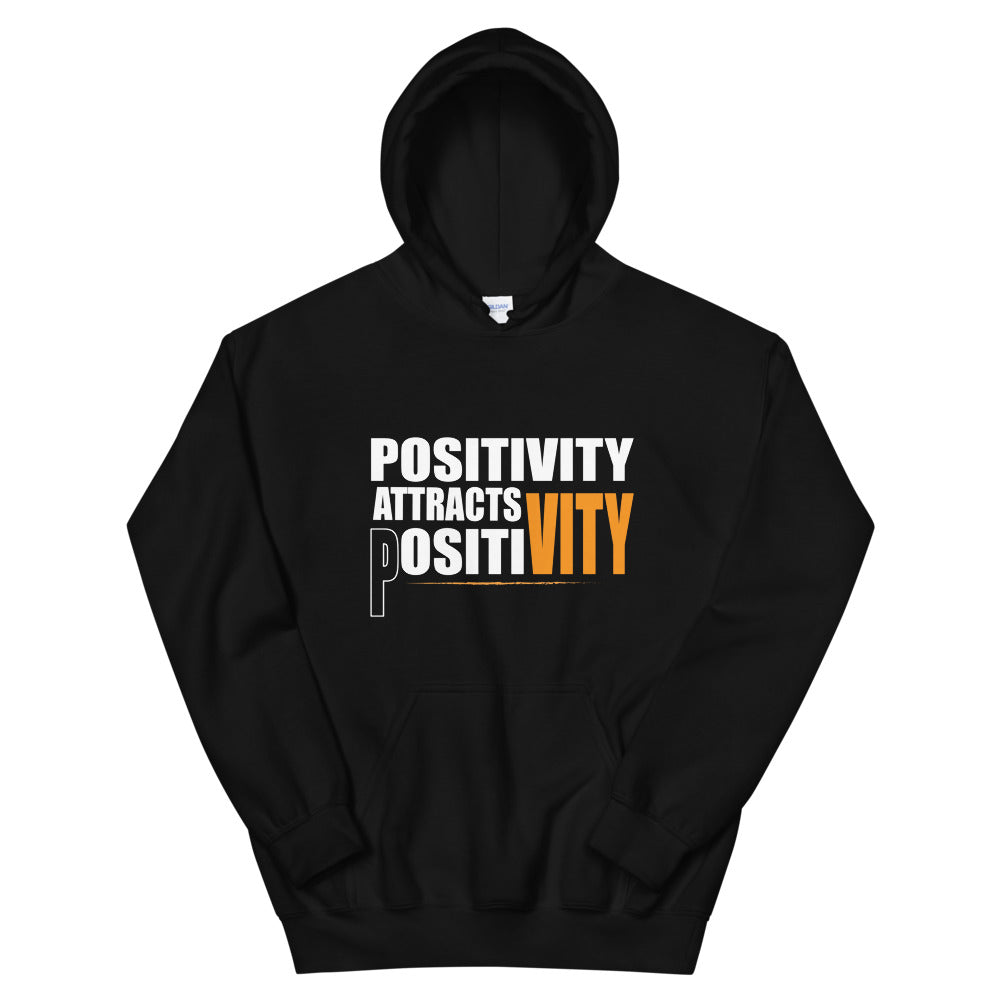 Positivity Attracts Positivity Unisex Hoodie